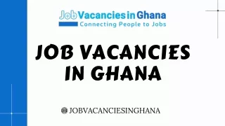 Job Advertisement - Job Vacancies in Ghana