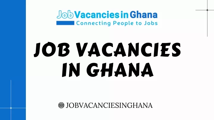 job vacancies in ghana