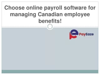 Optimize Your Employee Benefits In Canada With Online Payroll Software!