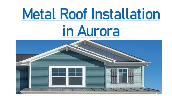 metal roof installation in aurora