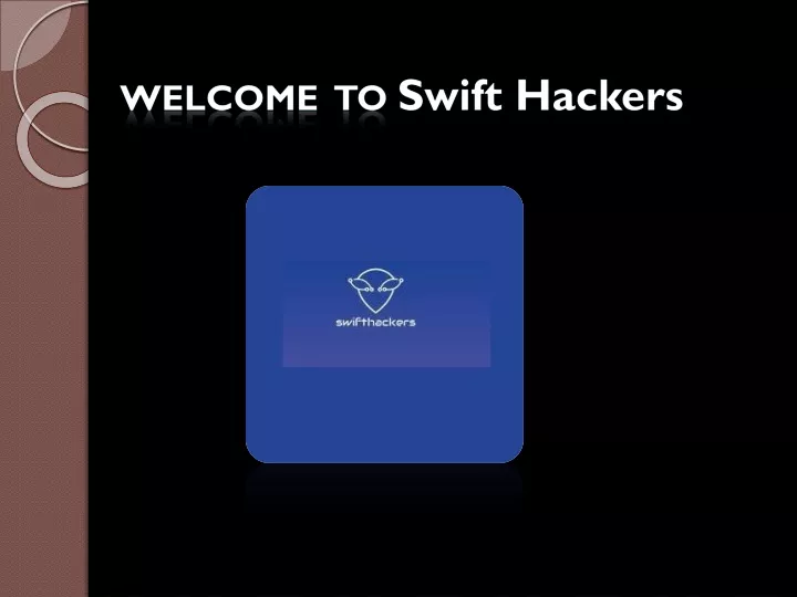 welcome to swift hackers