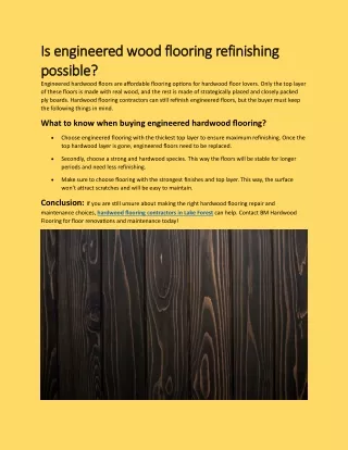 Is engineered wood flooring refinishing possible?