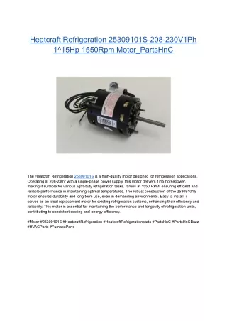 Heatcraft Refrigeration 25309101S-208-230V1Ph 1^15Hp 1550Rpm Motor_PartsHnC