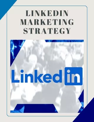 LINKEDIN MARKETING STRATEGY