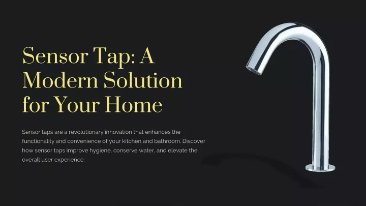 sensor tap a modern solution for your home