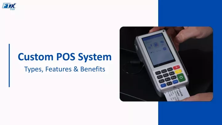 custom pos system types features benefits