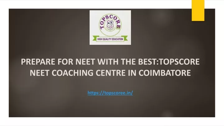 prepare for neet with the best topscore neet coaching centre in coimbatore