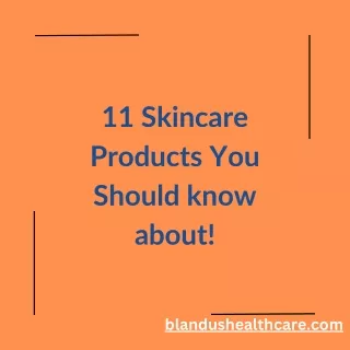 11 Skincare Products You Should Know About