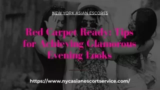 Red Carpet Ready Tips for Achieving Glamorous Evening Looks