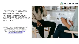 Utilize Healthgrate's State-of-the-Art Patient Management System to Simplify Your Practice