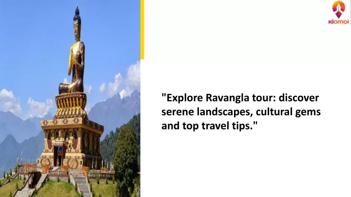 explore ravangla tour discover serene landscapes