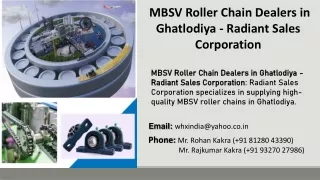 MBSV Roller Chain Dealers in Ghatlodiya - Radiant Sales Corporation