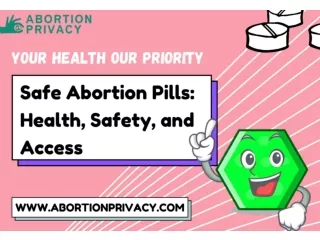 Safe Abortion Pills Health, Safety, and Access