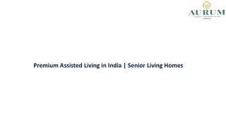 Premium Assisted Living in India  Senior Living Homes