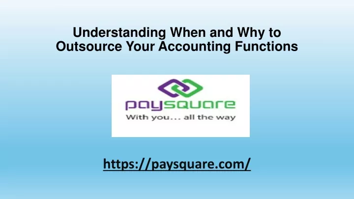 understanding when and why to outsource your accounting functions