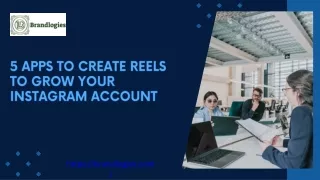 5 apps to create reels to grow your instagram