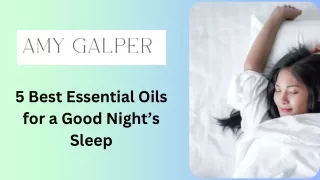 5 Best Essential Oils for a Good Night’s Sleep1