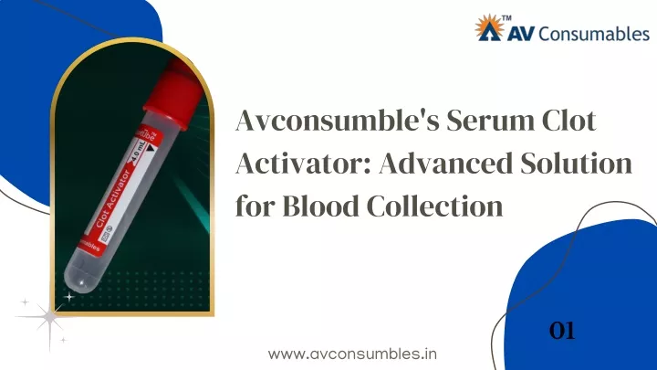 avconsumble s serum clot activator advanced