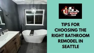 Tips for Choosing the Right Bathroom Remodel in Seattle