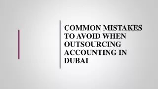 Common Mistakes to Avoid When Outsourcing Accounting in Dubai