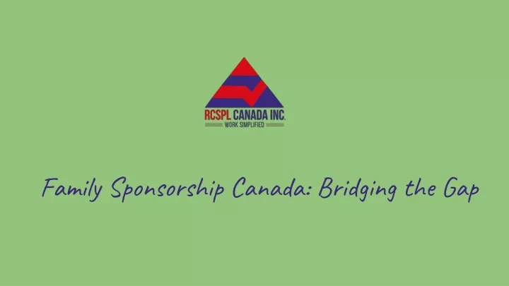 family sponsorship canada bridging the gap