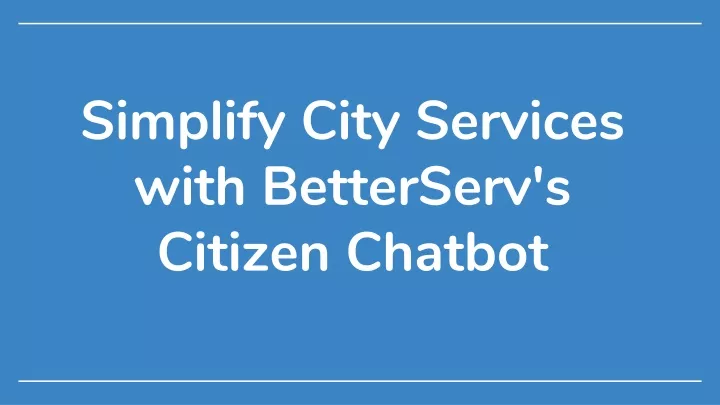 simplify city services with betterserv s citizen