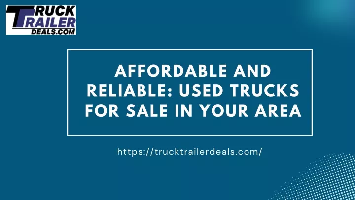 affordable and reliable used trucks for sale