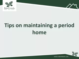 Tips on maintaining a period home