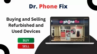 Buying and Selling Refurbished and Used Devices Burlington - Dr Phone Fix