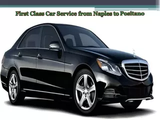 First Class Car Service from Naples to Positano