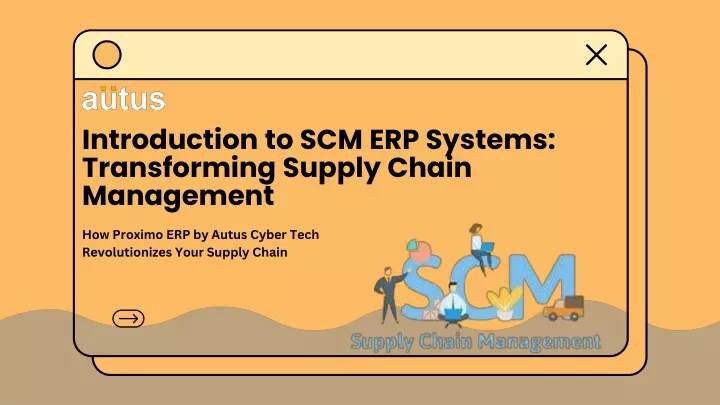 introduction to scm erp systems transforming