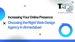 Increasing Your Online Presence: Choosing the Right Web Design Agency in Ahmedab