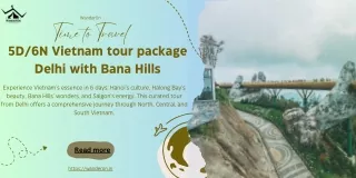 Vietnam tour package from Delhi with Bana Hills