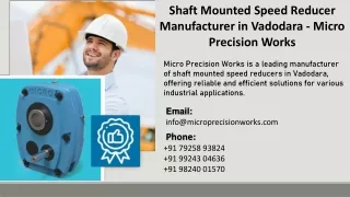 Shaft Mounted Speed Reducer Manufacturer in Vadodara -  Micro Precision Works