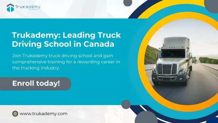 trukademy leading truck driving school in canada