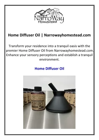 Home Diffuser Oil  Narrowayhomestead.com