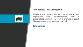 Tow Service  Wtf-towing.com