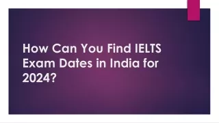 how can you find ielts exam dates in india