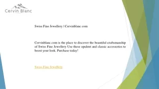 Swiss Fine Jewellery  Cervinblanc