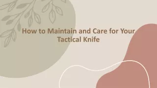 How to Maintain and Care for Your Tactical