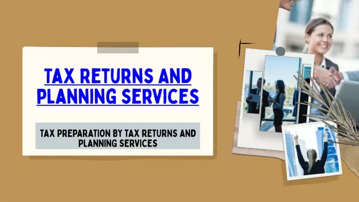 tax preparation by tax returns and planning