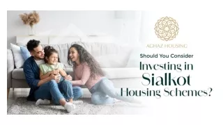 Should You Consider Investing in Sialkot Housing Schemes