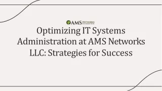 optimizing it systems administration at ams networks llc strategies for success