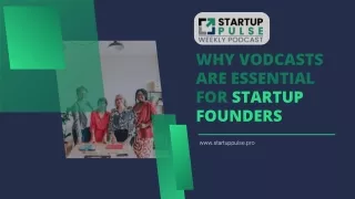 Why Vodcasts Are Essential for Startup Founders