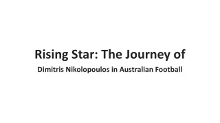 Rising Star: The Journey of Dimitris Nikolopoulos in Australian Football