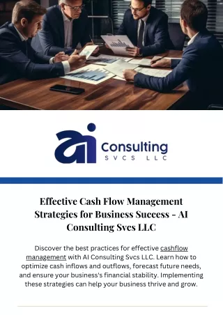 Effective Cash Flow Management Strategies for Business Success - AI Consulting Svcs LLC