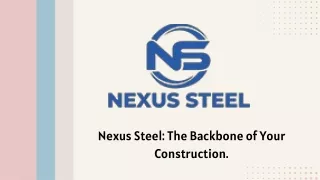 Nexus Steel: Premier Steel Frame Solutions