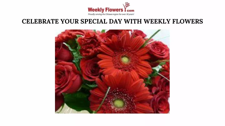 celebrate your special day with weekly flowers