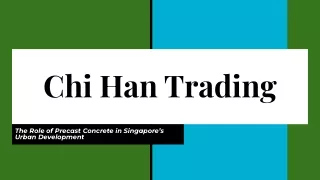 Chi Han Trading - The Role of Precast Concrete in Singapore’s Urban Development