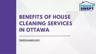 Benefits of House Cleaning Services in Ottawa